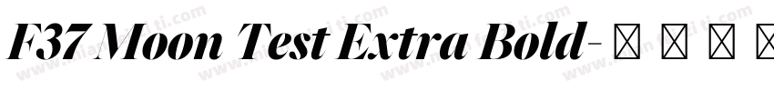 F37 Moon Test Extra Bold字体转换